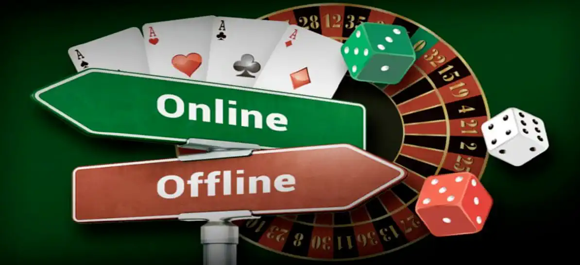 kasino online or offline